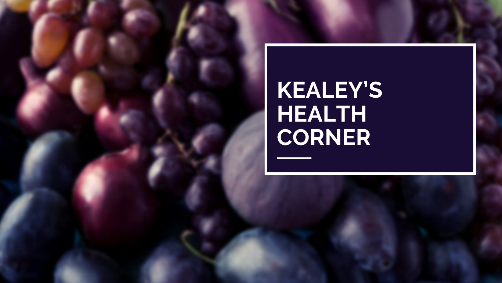 Kealey’s Health corner (1)